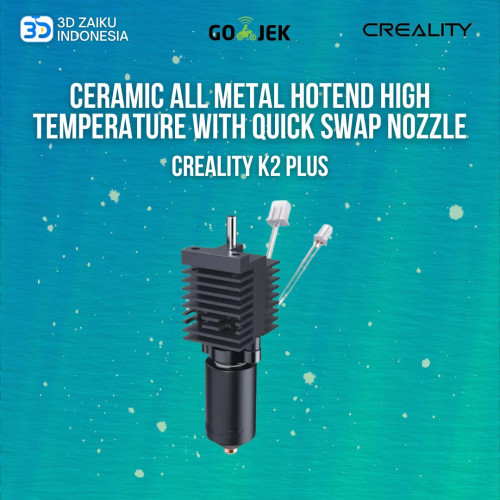 Creality K2 Plus Ceramic All Metal Hotend High Temperature with Quick Swap Nozzle Creality K2 Plus Ceramic All Metal Hotend High Temperature with Quick Swap Nozzle